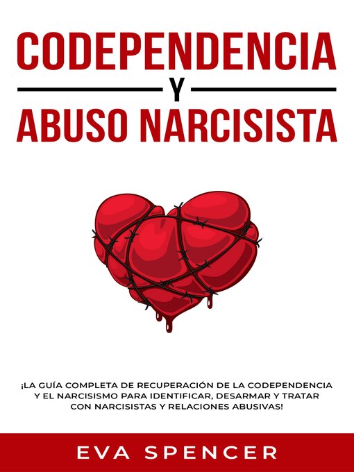 Title details for Codependencia y Abuso Narcisista by Eva Spencer - Available